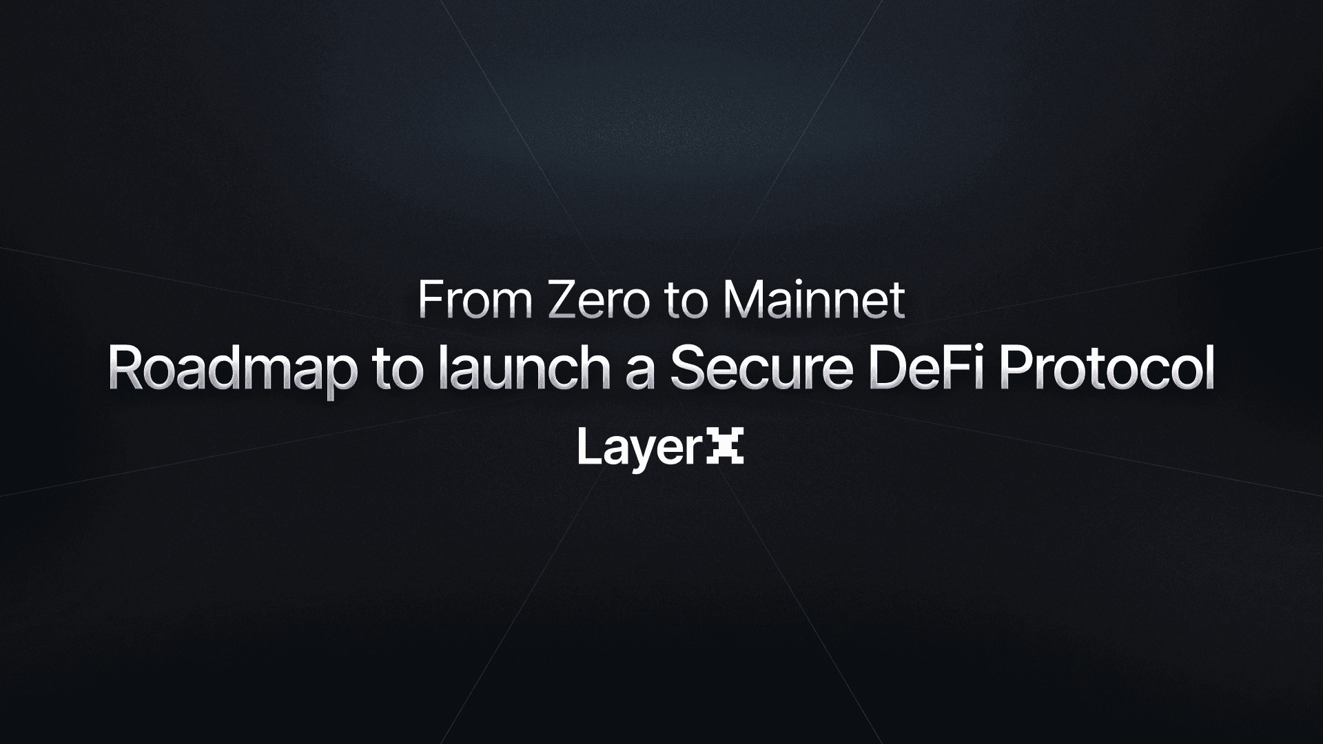 How to launch a Secure DeFi Protocol in 120 Days 🚀