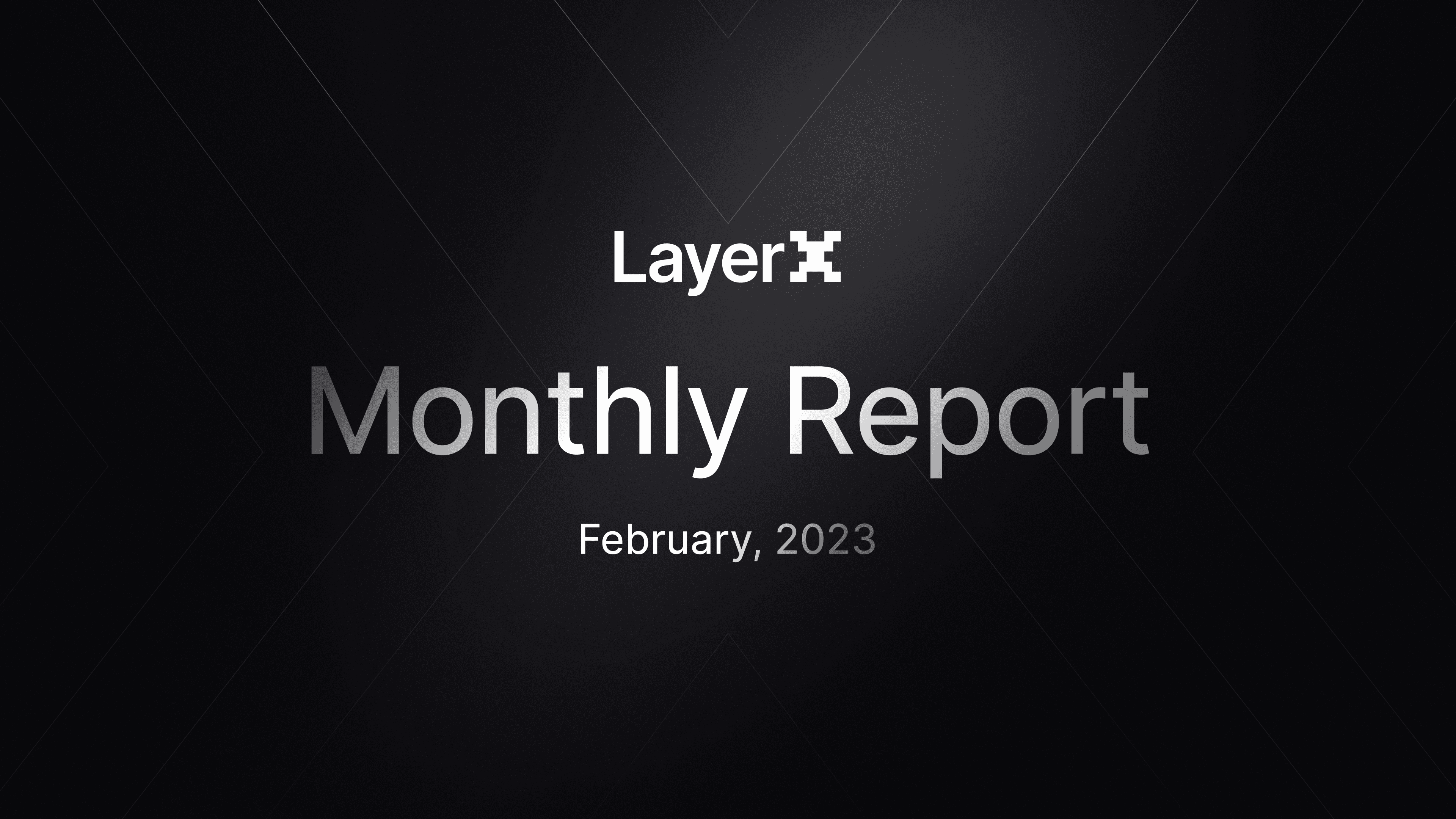 LayerX Monthly Report - February 2023