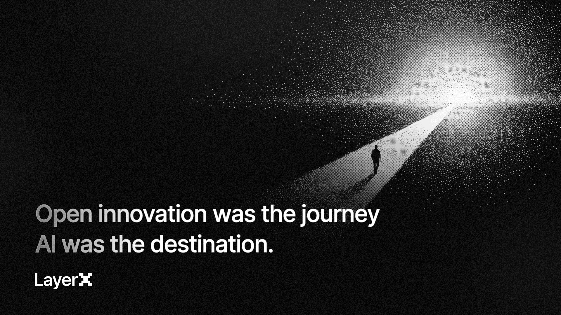 Open innovation was the journey. AI was the destination.