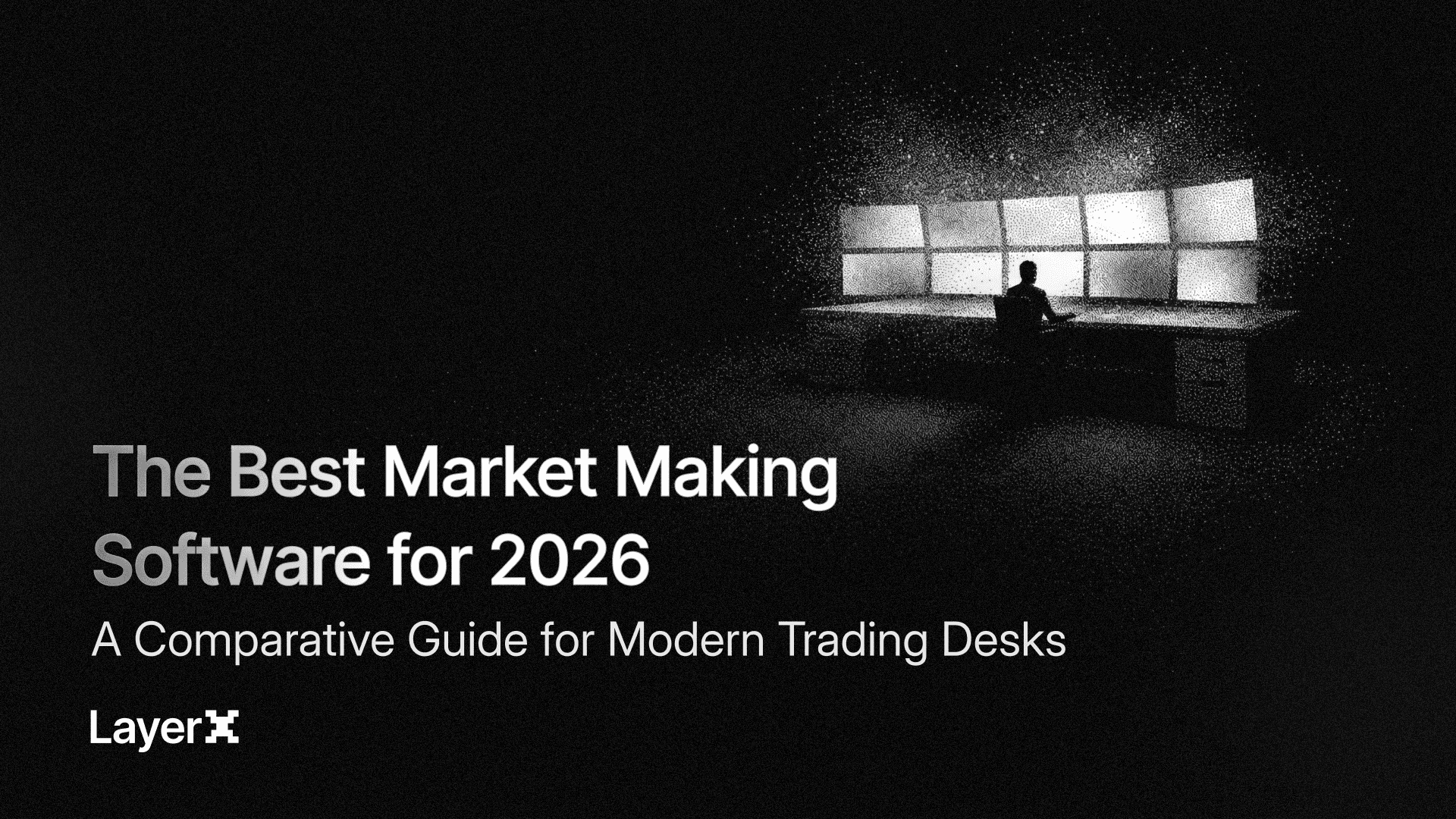 The Best Market Making Software for 2026: A Comparative Guide for Modern Trading Desks